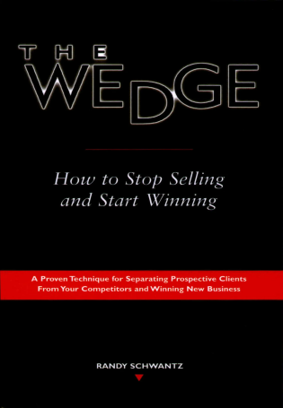 TWG Books - The Wedge How to Stop Selling and Start Winning